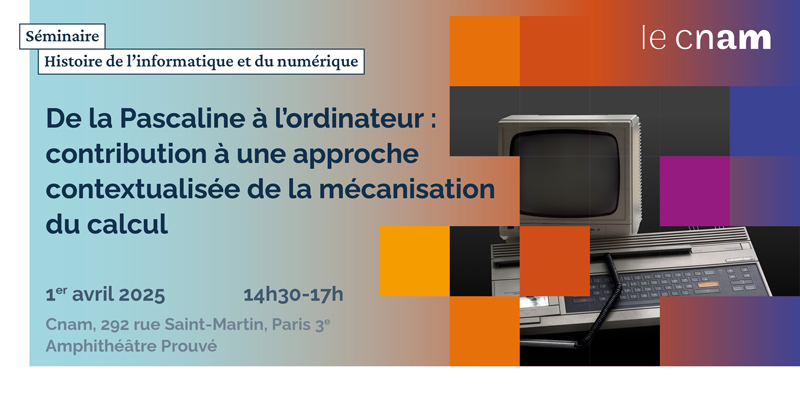 De la Pascaline à l'ordinateur : contribution à une approche contextualisée de la mécanisation du calcul